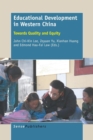 Educational Development in Western China : Towards Quality and Equity - Book