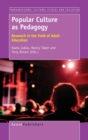 Popular Culture as Pedagogy : Research in the Field of Adult Education - Book