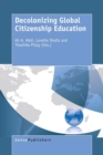 Decolonizing Global Citizenship Education - Book