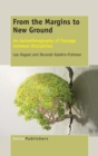 From the Margins to New Ground : An Autoethnography of Passage between Disciplines - Book