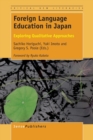 Foreign Language Education in Japan : Exploring Qualitative Approaches - Book