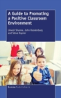 A Guide to Promoting a Positive Classroom Environment - Book
