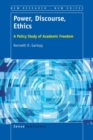 Power, Discourse, Ethics : A Policy Study of Academic Freedom - Book