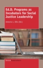Ed.D. Programs as Incubators for Social Justice Leadership - Book