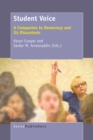 Student Voice : A Companion to Democracy and Its Discontents - eBook