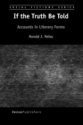 If the Truth Be Told : Accounts in Literary Forms - Book