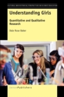 Understanding Girls : Quantitative and Qualitative Research - eBook