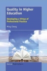 Quality in Higher Education : Developing a Virtue of Professional Practice - Book