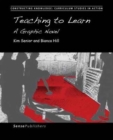 Teaching to Learn : A Graphic Novel - Book