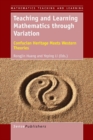 Teaching and Learning Mathematics through Variation : Confucian Heritage Meets Western Theories - Book