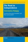 The Road to Independence : Emancipatory Pedagogy - Book