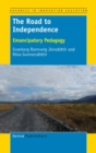 The Road to Independence : Emancipatory Pedagogy - Book
