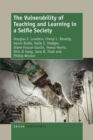 The Vulnerability of Teaching and Learning in a Selfie Society - eBook