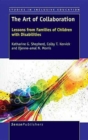 The Art of Collaboration : Lessons from Families of Children with Disabilities - Book