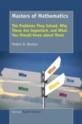 Masters of Mathematics : The Problems They Solved, Why These Are Important, and What You Should Know about Them - eBook