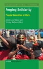 Forging Solidarity : Popular Education at Work - Book