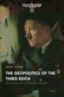 The Geopolitics of the Third Reich - Book