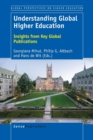 Understanding Global Higher Education : Insights from Key Global Publications - Book