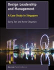 Design Leadership and Management : A Case Study in Singapore - eBook