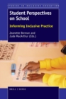 Student Perspectives on School : Informing Inclusive Practice - Book
