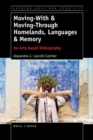 Moving-With & Moving-Through Homelands, Languages & Memory : An Arts-based Walkography - Book