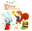 10 Things I Love About You Rosie and Jack - Book