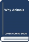 Why Animals - Book