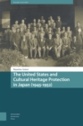 The United States and Cultural Heritage Protection in Japan (1945-1952) - Book