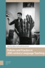 Policies and Practice in Language Learning and Teaching : 20th-century Historical Perspectives - Book