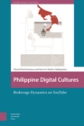 Philippine Digital Cultures : Brokerage Dynamics on YouTube - Book