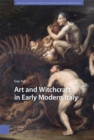 Art and Witchcraft in Early Modern Italy - Book