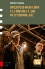 Dutch Post-war Fiction Film through a Lens of Psychoanalysis - Book