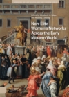 Non-Elite Women's Networks Across the Early Modern World - Book