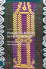 Postcolonial Memory in the Netherlands : Meaningful Voices, Meaningful Silences - Book
