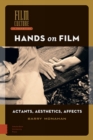 Hands on Film : Actants, Aesthetics, Affects - Book