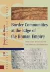 Border Communities at the Edge of the Roman Empire : Processes of Change in the Civitas Cananefatium - Book