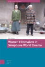 Women Filmmakers in Sinophone World Cinema - Book