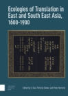 Ecologies of Translation in East and South East Asia, 1600-1900 - Book