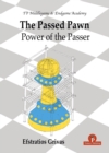 The Passed Pawn : Power of the Passer - Book