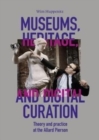 Museums, Heritage, and Digital curation : Theory and practice at the Allard Pierson - Book