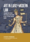 Art in Early-Modern Law : Evolving Procedures for Heritage Protection in 15th- to 18th-Century Europe - Book