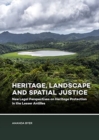 Heritage, Landscape and Spatial Justice : New Legal Perspectives on Heritage Protection in the Lesser Antilles - Book