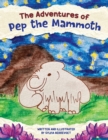 The Adventures of Pep the Mammoth - Book