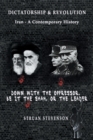 Dictatorship and Revolution : Iran - A Contemporary History - Book