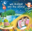 Will Rabbit See the Stars (Sound Stories) - Book