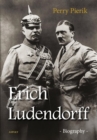 Erich Ludendorff : Biography - Book