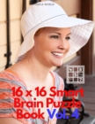 16 x 16 Smart Brain Puzzle Book Vol. 4 - Book