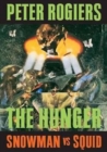 The Snowman and the Squid : Nr 1 the Hunger - Book