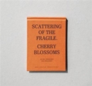 Scattering of the Fragile - Cherry Blossoms - Book