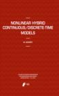Nonlinear Hybrid Continuous/Discrete-Time Models - eBook